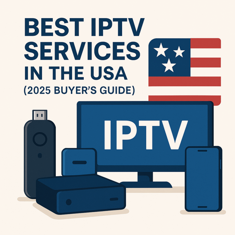 best iptv services usa 2025 firestick android smart tv subscription guide