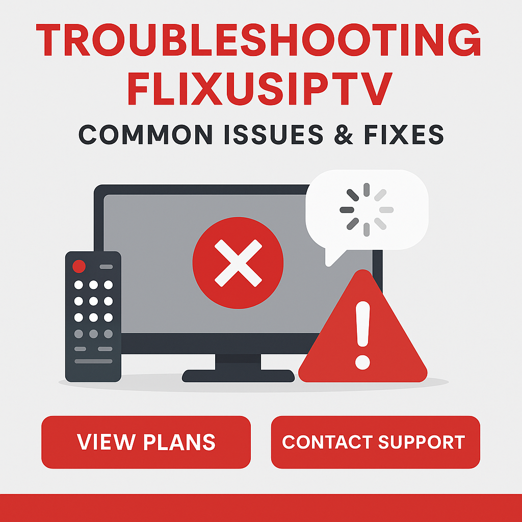 flixus iptv, iptv support, iptv help, fix iptv issues, flixusiptv support guide