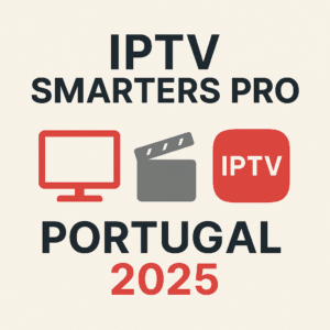 iptv smarters pro portugal 2025, como usar iptv smarters, configurar iptv smarters pro, app iptv portugal