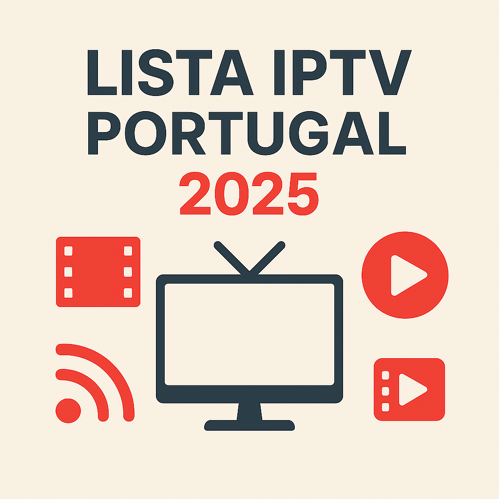 melhor lista iptv portugal 2025, canais estáveis portugal, filmes 4k portugal, comparação de listas iptv portugal