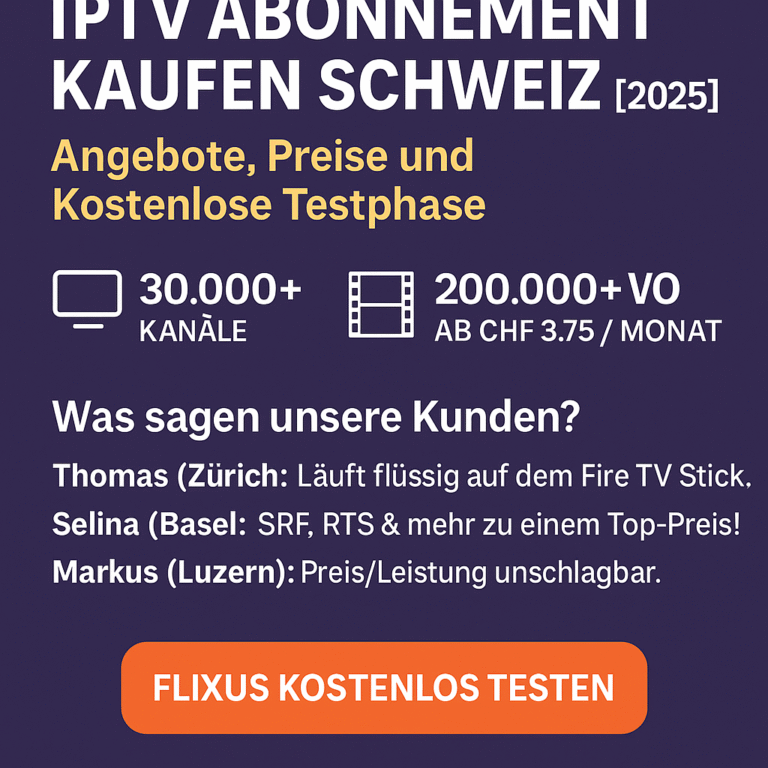 IPTV Abonnement Schweiz 2025 – FLIXUS Angebote mit 30.000+ Kanälen, 200.000+ VOD, CHF 3.75Monat, mit Kundenbewertungen und Gratis-Test