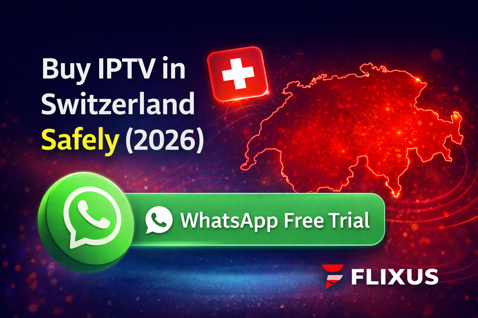 Buy IPTV Switzerland 2026 – safe IPTV providers and free trial on WhatsApp