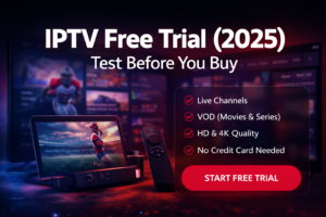 IPTV Free Trial 2026 – Test IPTV Service Before You Buy