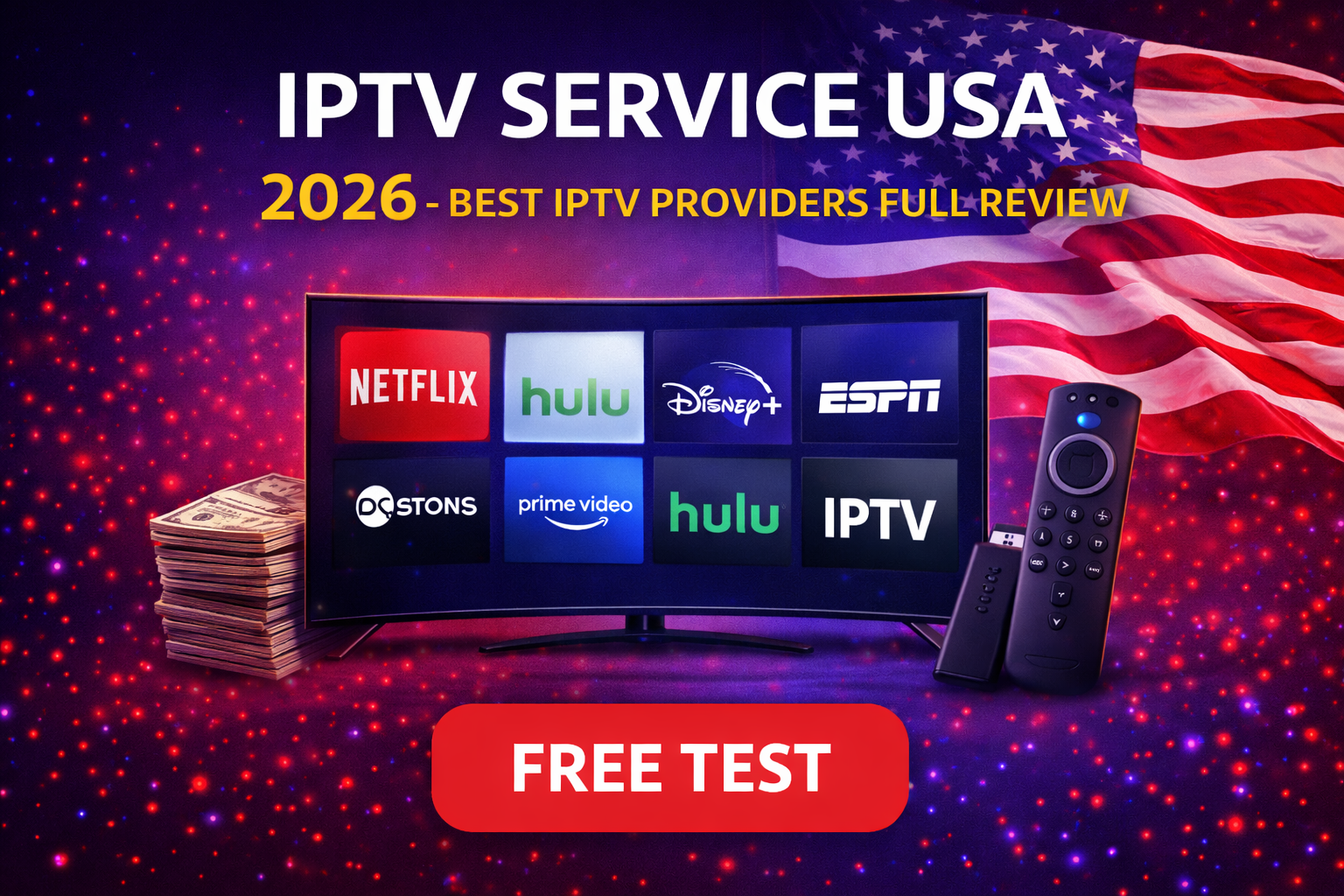 IPTV Service USA 2026 – Best IPTV Providers Full Review
