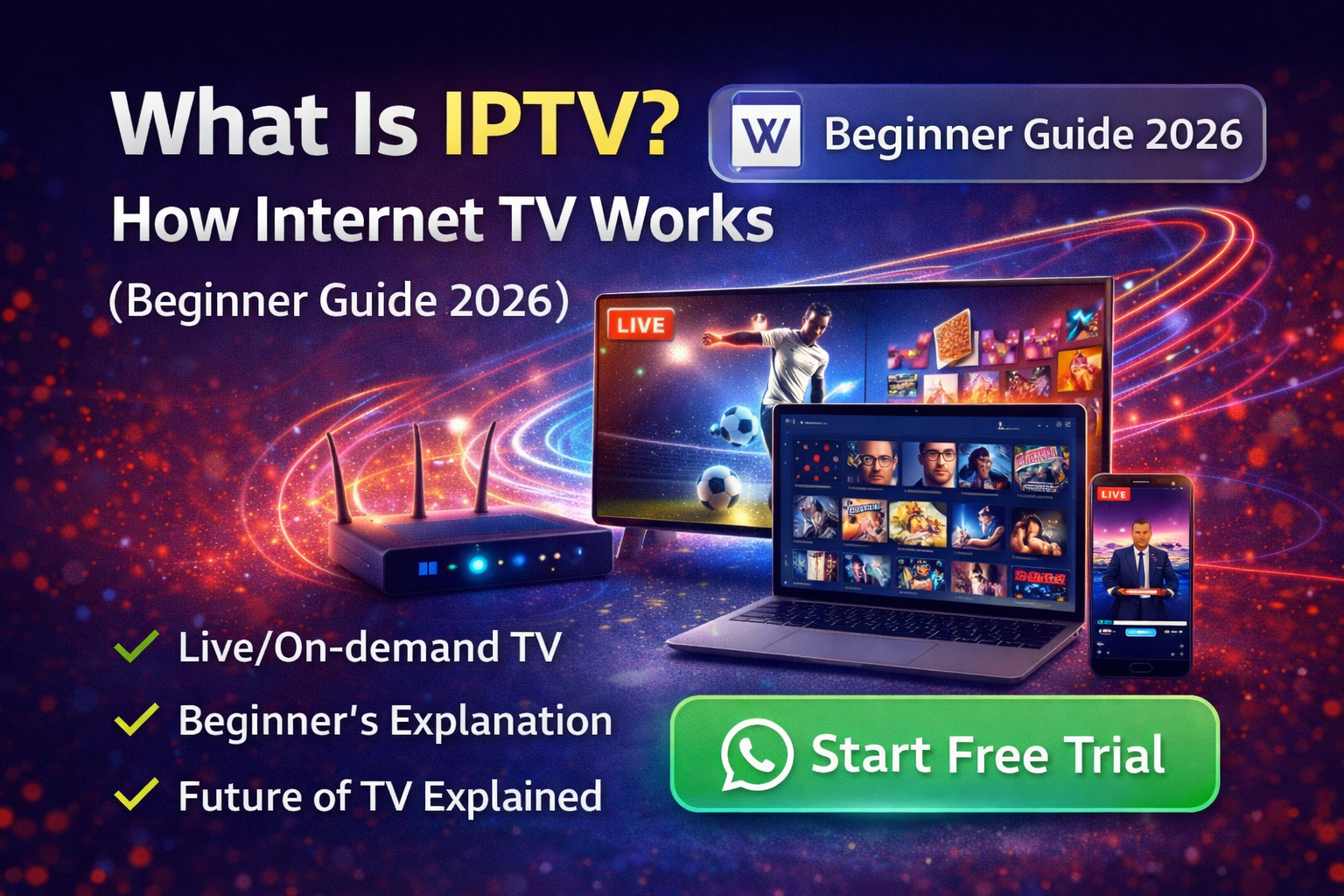 What is IPTV 2026 – beginner guide explaining how IPTV works and IPTV types