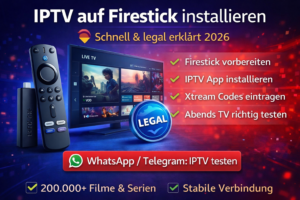 iptv firestick installieren deutschland 2026