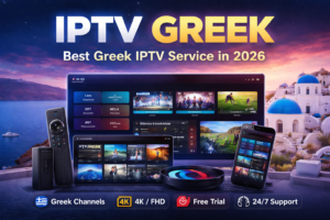 iptv greek 2026 feature image – best greek iptv service with channels prices free trial and 4k streaming